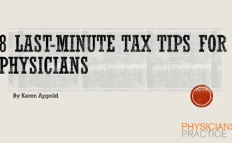 8 Last Minute Tax Tips for Physicians